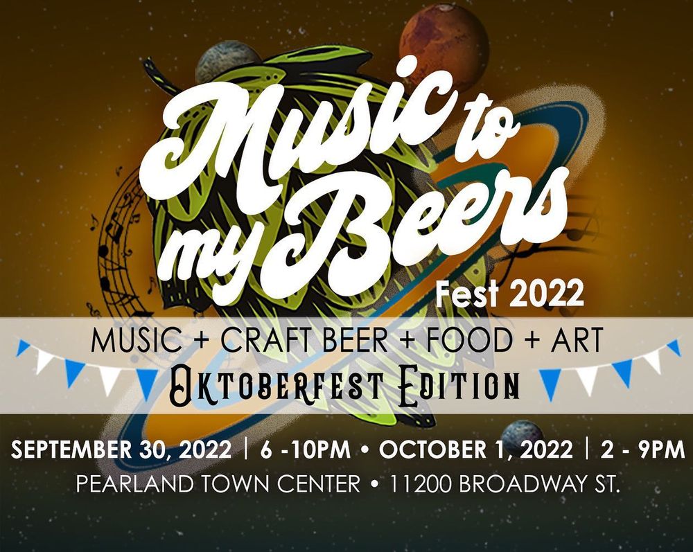 Music to My Beers - Oktoberfest in Pearland