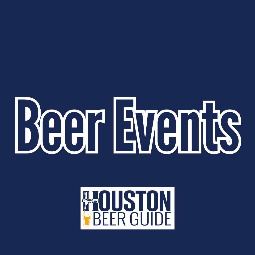 Events Houston Beer Guide